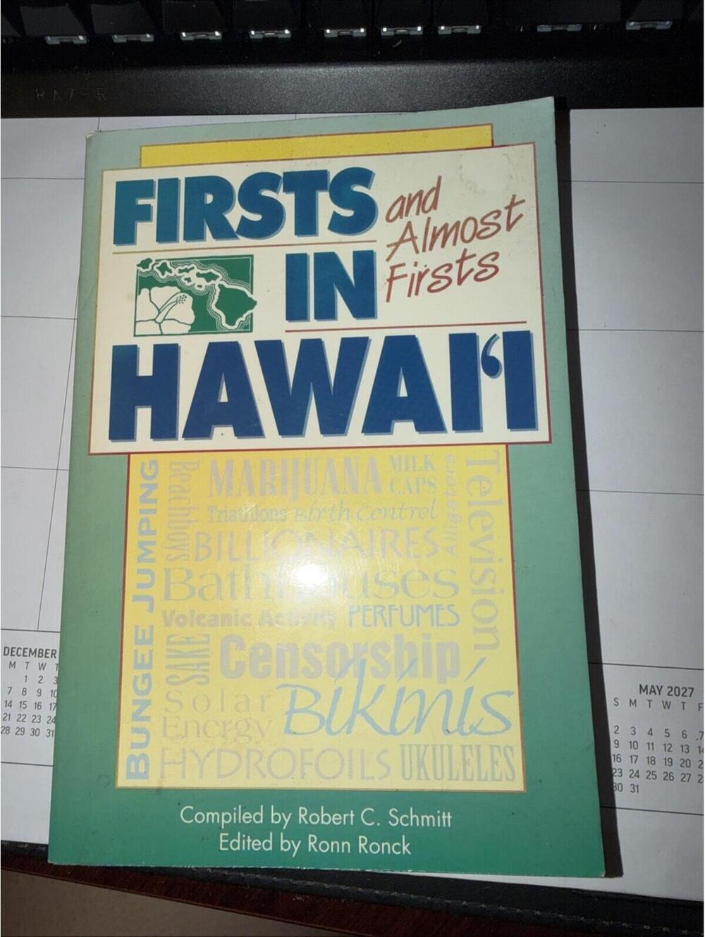 Firsts and Almost Firsts in Hawaii by Schmitt, Robert C.